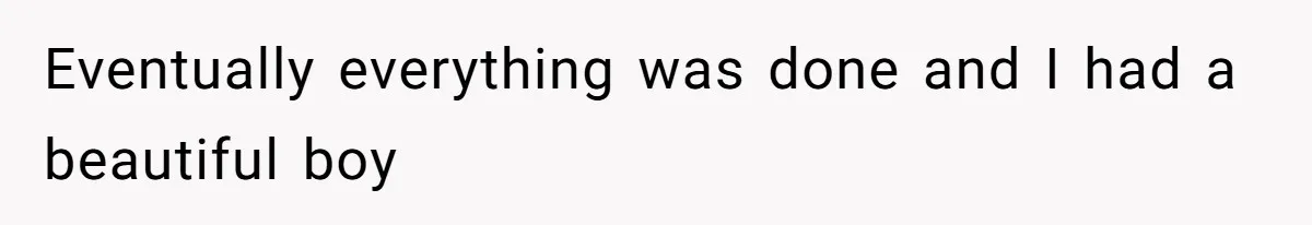Father In Law Giggles During Active Labor And Gets Kicked Out By A Furious Mother Eventually everything was done and I had a beautiful boy