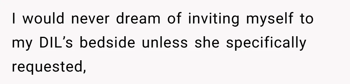 Father In Law Giggles During Active Labor And Gets Kicked Out By A Furious Mother I would never dream of inviting myself to my DIL’s bedside unless she specifically requested,
