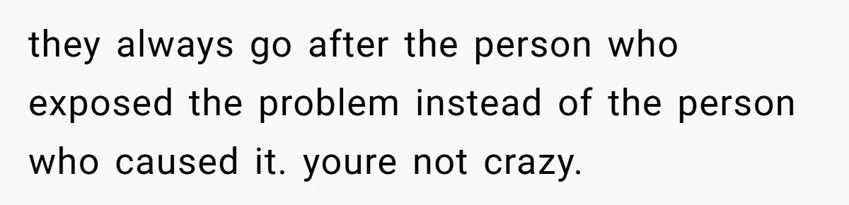 He Thought His Mom Was Going Into His Room. So He Set Up a Camera, and Found Out He Was Right they always go after the person who exposed the problem instead of the person who caused it. youre not crazy.