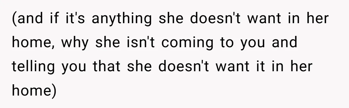 He Thought His Mom Was Going Into His Room. So He Set Up a Camera, and Found Out He Was Right (and if it's anything she doesn't want in her home, why she isn't coming to you and telling you that she doesn't want it in her home)