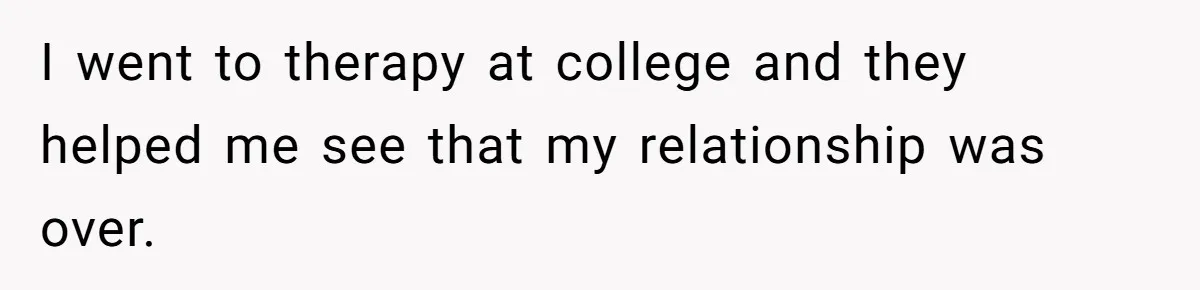 This Woman Invited Her Grandparents at 15. Her Mother Punished Her for Years, Now She’s Not Invited to the Wedding I went to therapy at college and they helped me see that my relationship was over.