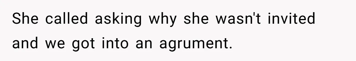 This Woman Invited Her Grandparents at 15. Her Mother Punished Her for Years, Now She’s Not Invited to the Wedding She called asking why she wasn't invited and we got into an agrument.