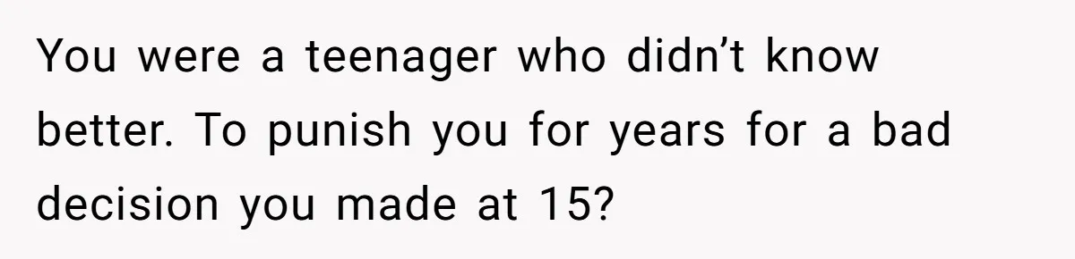This Woman Invited Her Grandparents at 15. Her Mother Punished Her for Years, Now She’s Not Invited to the Wedding You were a teenager who didn’t know better. To punish you for years for a bad decision you made at 15?
