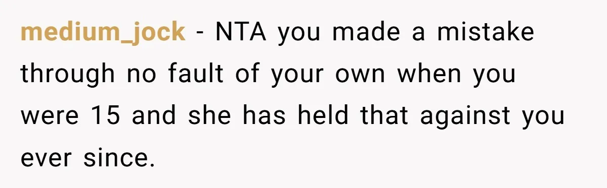 This Woman Invited Her Grandparents at 15. Her Mother Punished Her for Years, Now She’s Not Invited to the Wedding medium_jock − NTA you made a mistake through no fault of your own when you were 15 and she has held that against you ever since.