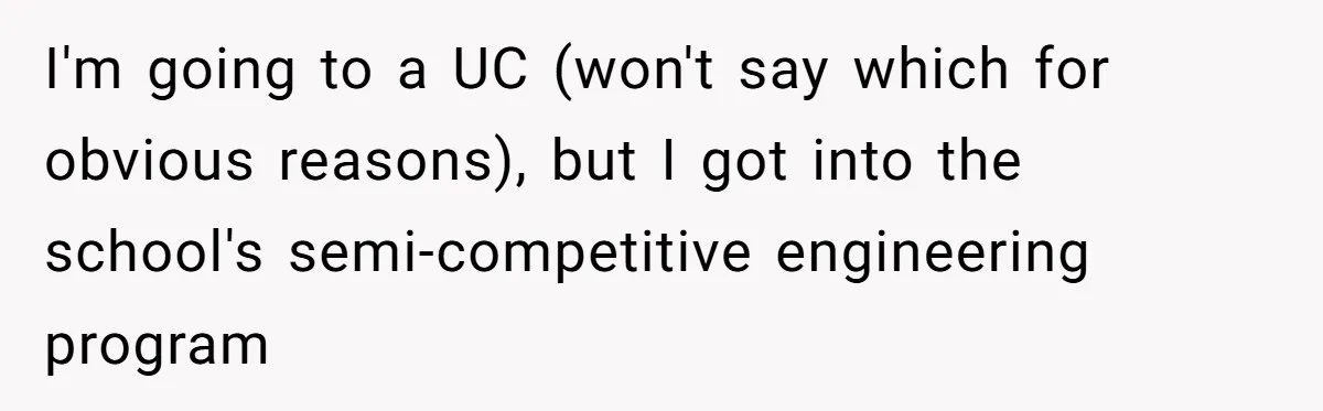 Daughter Refuses Flu Shot And Gets Threatened With College Fund Cuts By Her Antivax Mom I'm going to a UC (won't say which for obvious reasons), but I got into the school's semi-competitive engineering program