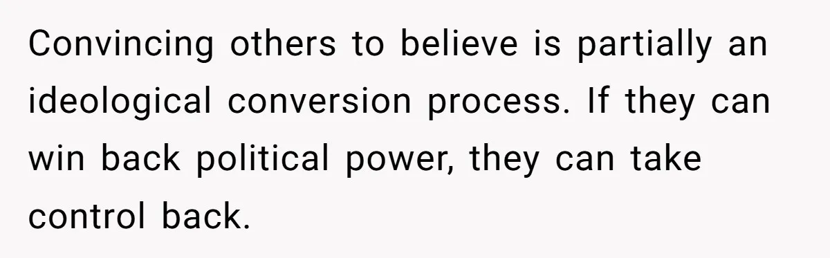 Daughter Refuses Flu Shot And Gets Threatened With College Fund Cuts By Her Antivax Mom Convincing others to believe is partially an ideological conversion process. If they can win back political power, they can take control back.