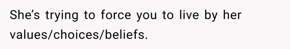 Daughter Refuses Flu Shot And Gets Threatened With College Fund Cuts By Her Antivax Mom She’s trying to force you to live by her values/choices/beliefs.
