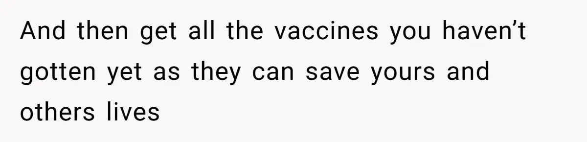 Daughter Refuses Flu Shot And Gets Threatened With College Fund Cuts By Her Antivax Mom And then get all the vaccines you haven’t gotten yet as they can save yours and others lives