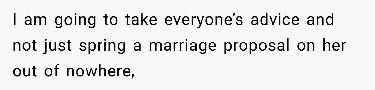 After A Drunken Night, She’s Pregnant, Now He Wants To Take Their Relationship To The Next Level I am going to take everyone’s advice and not just spring a marriage proposal on her out of nowhere,