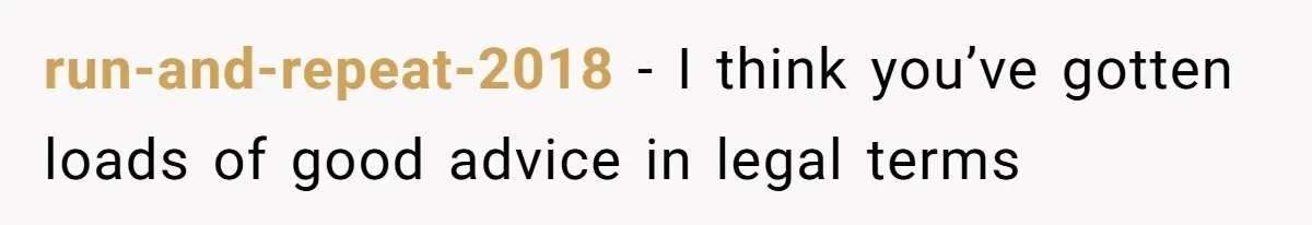run-and-repeat-2018 − I think you’ve gotten loads of good advice in legal terms