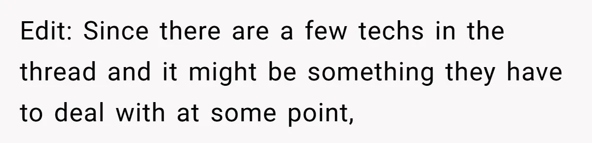 “You Want a Spotlight?” He Gave Them Exactly That, and They Regretted It Instantly Edit: Since there are a few techs in the thread and it might be something they have to deal with at some point,