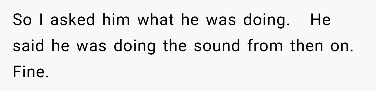 “You Want a Spotlight?” He Gave Them Exactly That, and They Regretted It Instantly So I asked him what he was doing. He said he was doing the sound from then on. Fine.