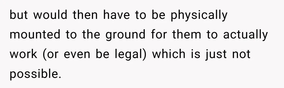 “You Want a Spotlight?” He Gave Them Exactly That, and They Regretted It Instantly but would then have to be physically mounted to the ground for them to actually work (or even be legal) which is just not possible.
