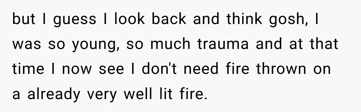 Wife With Big Age Gap Marriage Suddenly Questions Everything About Her Relationship but I guess I look back and think gosh, I was so young, so much trauma and at that time I now see I don't need fire thrown on a...