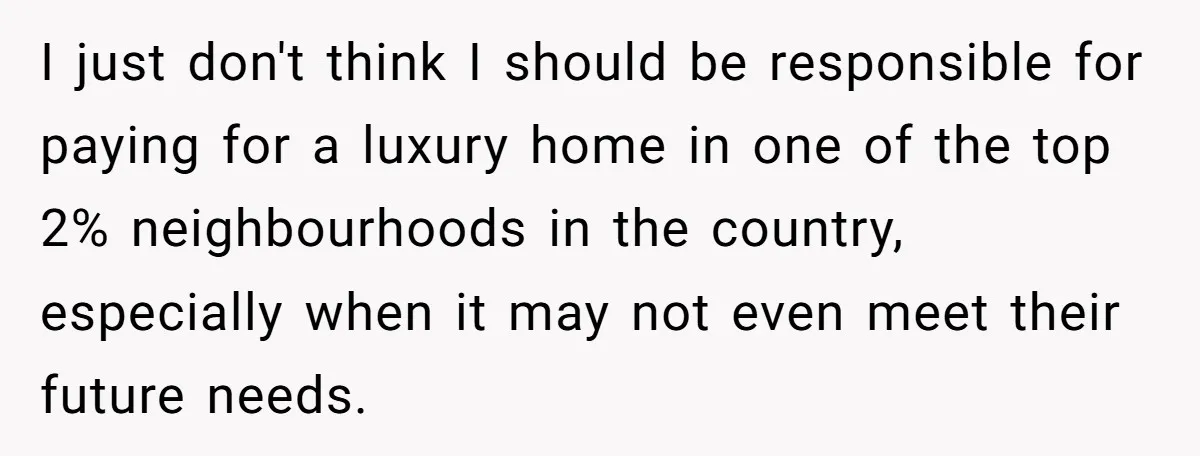 His Parents Want an $11K-a-Month Luxury Senior Home. He Can Help, But He Doesn’t Want to Fund It Forever I just don't think I should be responsible for paying for a luxury home in one of the top 2% neighbourhoods in the country, especially when it may not even...