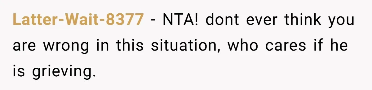The Father Who Was Never There Came Back for $2,000. She Said No, and Didn’t Look Back Latter-Wait-8377 − NTA! dont ever think you are wrong in this situation, who cares if he is grieving.