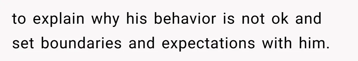 40-Year-Old Man Has Too Much Fun With College Students, Wife Steps In to explain why his behavior is not ok and set boundaries and expectations with him.