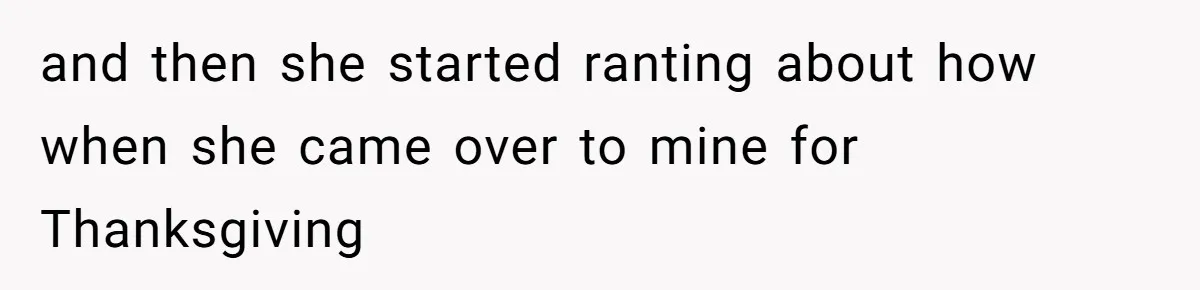 The Chinese Restaurant Conflict Where A Birthday Dinner Ended In A Fight Over Dietary Choices and then she started ranting about how when she came over to mine for Thanksgiving