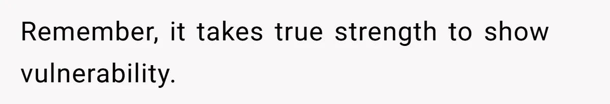 Girlfriend Mocks Her Partner For Crying Over A TV Show Ending And Is Shocked By The Fallout Remember, it takes true strength to show vulnerability.