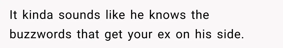 Father Demands Repayment After His Son Totaled A 12,000$ Car While Street Racing It kinda sounds like he knows the buzzwords that get your ex on his side.