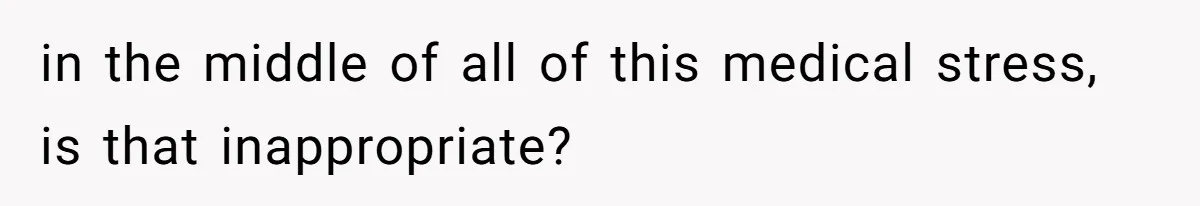 Office Drama Explodes Over Whether Charity Money Should Be Given No Questions Asked in the middle of all of this medical stress, is that inappropriate?