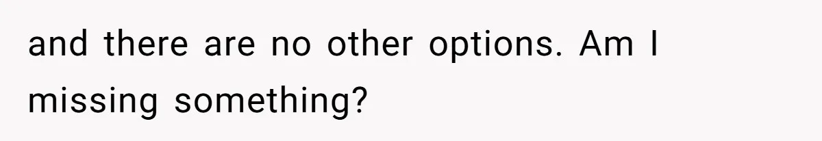 Office Drama Explodes Over Whether Charity Money Should Be Given No Questions Asked and there are no other options. Am I missing something?