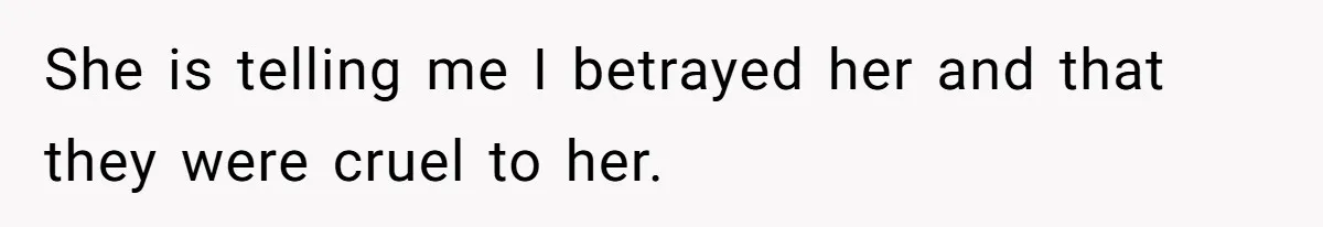 Mother Claims Betrayal After Daughter Accepts A Two Hundred Thousand Dollar College Fund From Estranged In Laws She is telling me I betrayed her and that they were cruel to her.