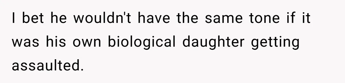 Teen Girl’s Stepbrother Cuts Her Hair While She’s Sleeping, Now She’s Torn About What To Do I bet he wouldn't have the same tone if it was his own biological daughter getting assaulted.