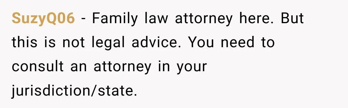 Teen Girl’s Stepbrother Cuts Her Hair While She’s Sleeping, Now She’s Torn About What To Do SuzyQ06 − Family law attorney here. But this is not legal advice. You need to consult an attorney in your jurisdiction/state.