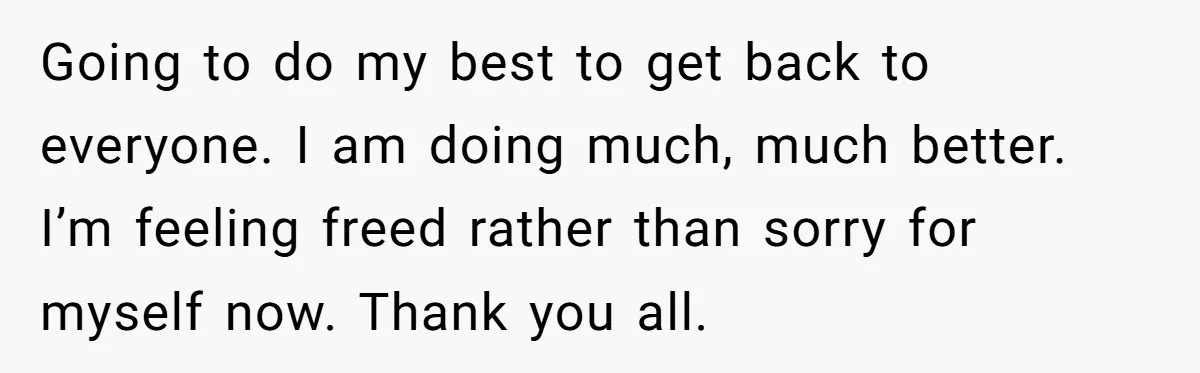 Man Finds Out His Girlfriend Cheated, Now He’s Torn Between Letting Her Back In Or Moving On Going to do my best to get back to everyone. I am doing much, much better. I’m feeling freed rather than sorry for myself now. Thank you all.