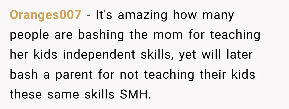 She Warned Her Mom About a Wedding Crash Plan, and Now Her Sister Says She Betrayed Her Oranges007 − It's amazing how many people are bashing the mom for teaching her kids independent skills, yet will later bash a parent for not teaching their kids these same...