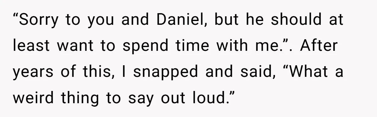 She Called Out Her Best Friend at a Wedding, Then Got Left Stranded With an $800 Bill “Sorry to you and Daniel, but he should at least want to spend time with me.”. After years of this, I snapped and said, “What a weird thing to say...