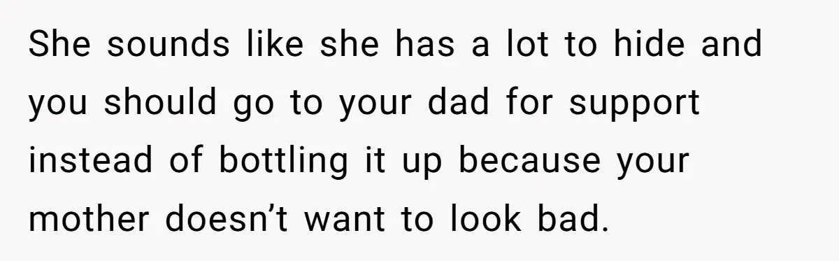 14-Year-Old Boy Struggles With Whether To Report His Mom’s Hit And Run She sounds like she has a lot to hide and you should go to your dad for support instead of bottling it up because your mother doesn’t want to look...