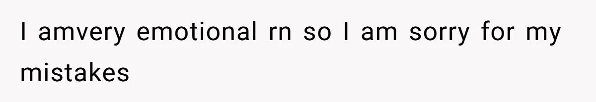 Stepfather Refuses To Pay For A Phone Repair After Stepdaughter Mocked His Sons Stutter Online I amvery emotional rn so I am sorry for my mistakes