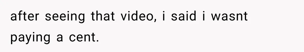 Stepfather Refuses To Pay For A Phone Repair After Stepdaughter Mocked His Sons Stutter Online after seeing that video, i said i wasnt paying a cent.
