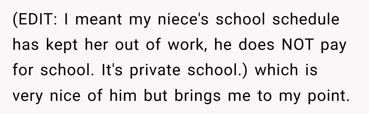 She Wanted Her Sister to Feel Beautiful for Her Proposal, But Her Plan Raised an Awkward Question (EDIT: I meant my niece's school schedule has kept her out of work, he does NOT pay for school. It's private school.) which is very nice of him but brings...