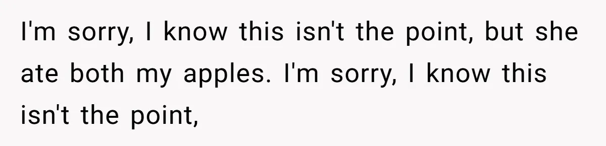 Woman Adds Almond Extract To All Her Food After Roommate Keeps Stealing And Lying About It I'm sorry, I know this isn't the point, but she ate both my apples. I'm sorry, I know this isn't the point,