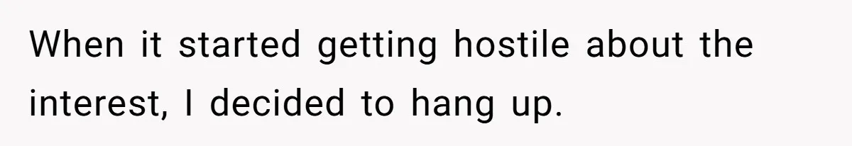 They Charged Him Interest on a Bill He Never Received, So He Paid Them in the Most Inconvenient Way Possible When it started getting hostile about the interest, I decided to hang up.
