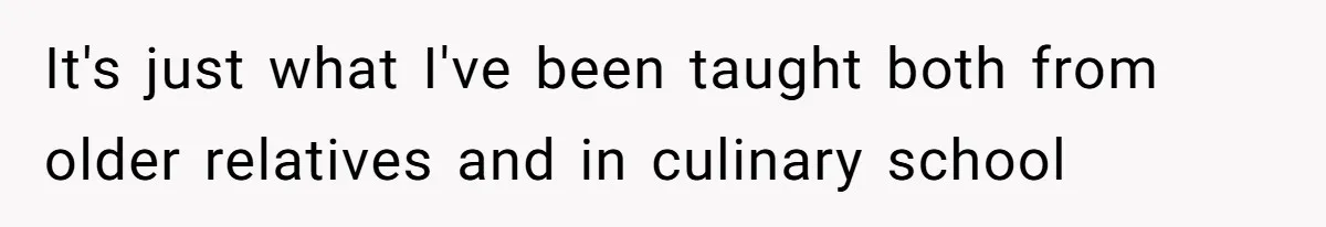 Chef Makes Girlfriend Use "S__t Pans" After She Keep Damaging His Expensive Kitchen Tools It's just what I've been taught both from older relatives and in culinary school