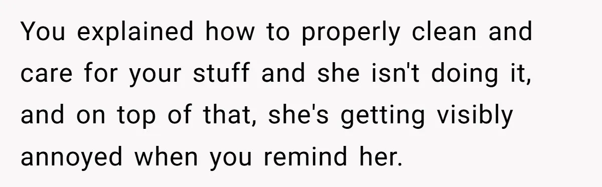 Chef Makes Girlfriend Use "S__t Pans" After She Keep Damaging His Expensive Kitchen Tools You explained how to properly clean and care for your stuff and she isn't doing it, and on top of that, she's getting visibly annoyed when you remind her.