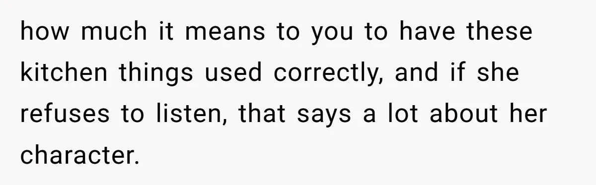 Chef Makes Girlfriend Use "S__t Pans" After She Keep Damaging His Expensive Kitchen Tools how much it means to you to have these kitchen things used correctly, and if she refuses to listen, that says a lot about her character.