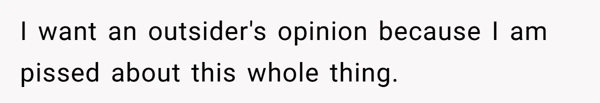 After Her Sister Refused To Help In An Emergency, She Calls Her Selfish And Cancels The Engagement Dinner I want an outsider's opinion because I am pissed about this whole thing.
