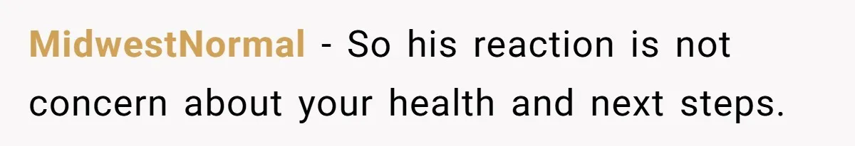 Fiance Claims He Was Catfished After Learning His Partners Perfect Figure Was A Result Of Surgery MidwestNormal − So his reaction is not concern about your health and next steps.