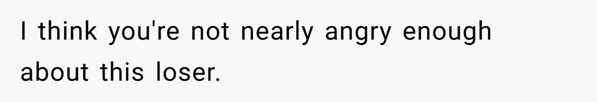Fiance Claims He Was Catfished After Learning His Partners Perfect Figure Was A Result Of Surgery I think you're not nearly angry enough about this loser.