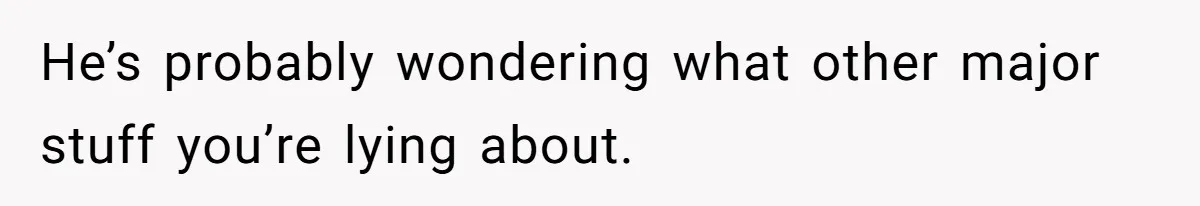 Fiance Claims He Was Catfished After Learning His Partners Perfect Figure Was A Result Of Surgery He’s probably wondering what other major stuff you’re lying about.