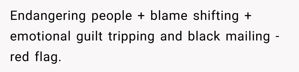 Wife Keeps Tying His Boots Despite His Requests, He Finally Loses His Patience Endangering people + blame shifting + emotional guilt tripping and black mailing - red flag.