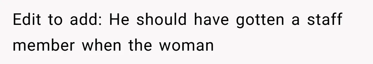 Gym Staff Threatens To Kick Out A Guest After She Refuses To Move From A Machine She Was Not Using Edit to add: He should have gotten a staff member when the woman