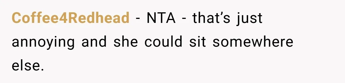 Gym Staff Threatens To Kick Out A Guest After She Refuses To Move From A Machine She Was Not Using Coffee4Redhead − NTA - that’s just annoying and she could sit somewhere else.
