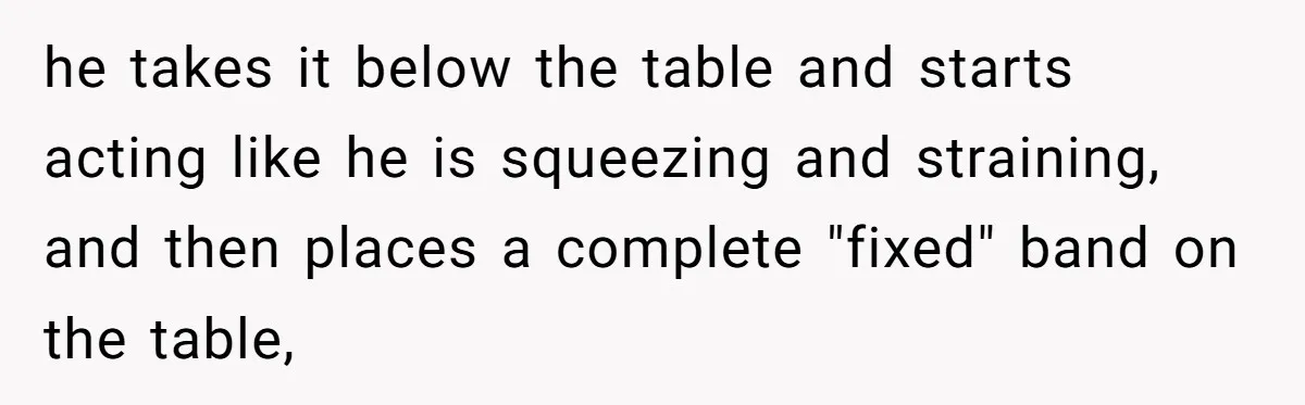 Man Surprises Wife With New Wedding Rings After Her Original Set Was Cut Off he takes it below the table and starts acting like he is squeezing and straining, and then places a complete "fixed" band on the table,