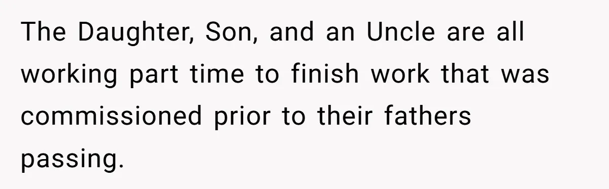 Man Surprises Wife With New Wedding Rings After Her Original Set Was Cut Off The Daughter, Son, and an Uncle are all working part time to finish work that was commissioned prior to their fathers passing.